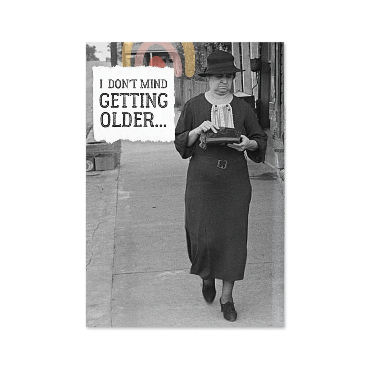 Birthday; I don't mind getting older