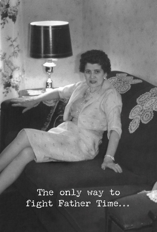 Card, Birthday, The only way to fight Father Time