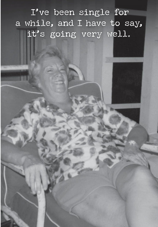 Card, All Occasion;  I've been single