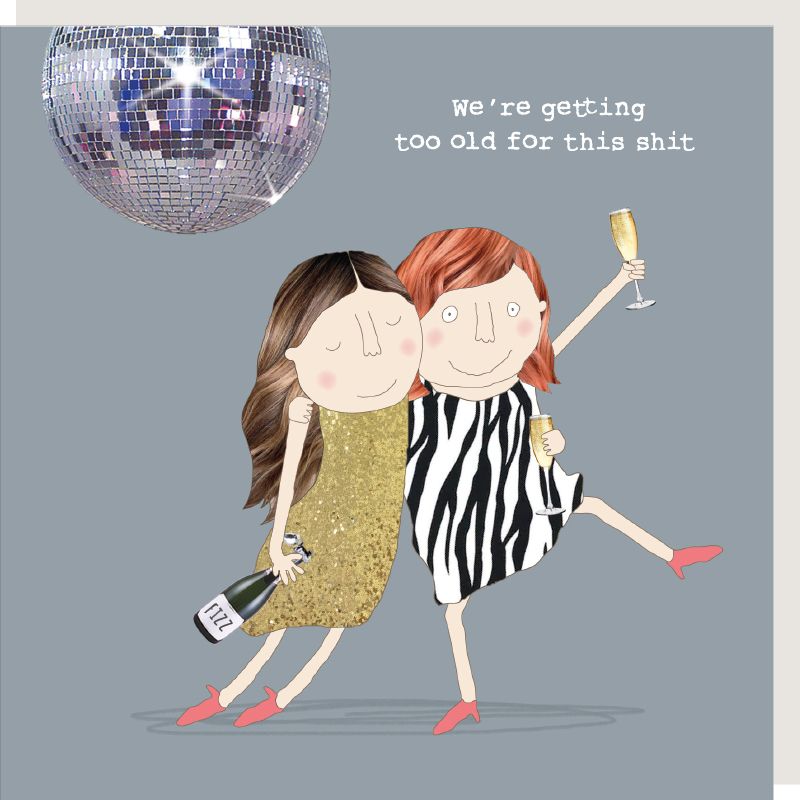 Card, All Occasion, We're getting too old