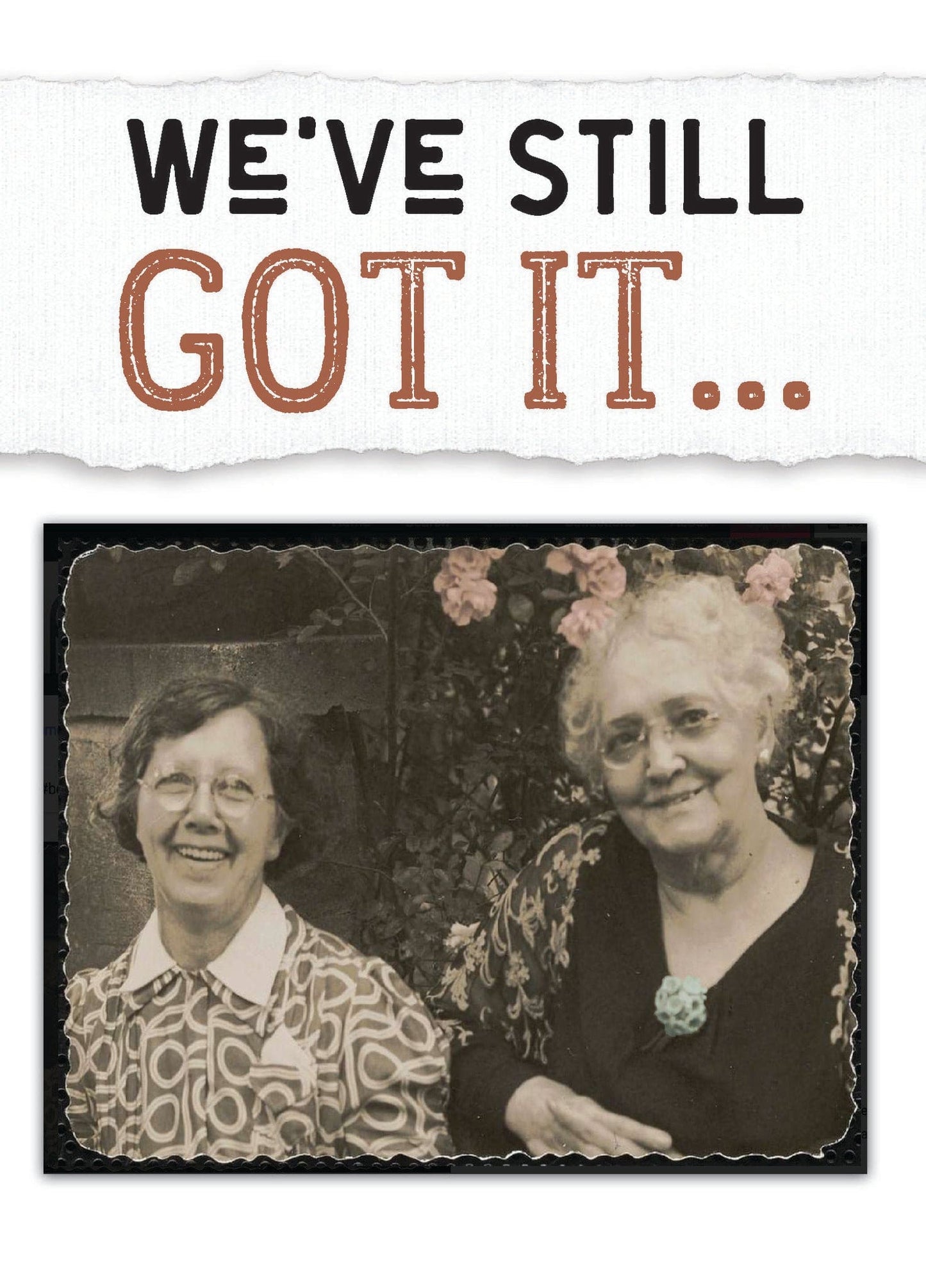 Card, Birthday; We've still got it