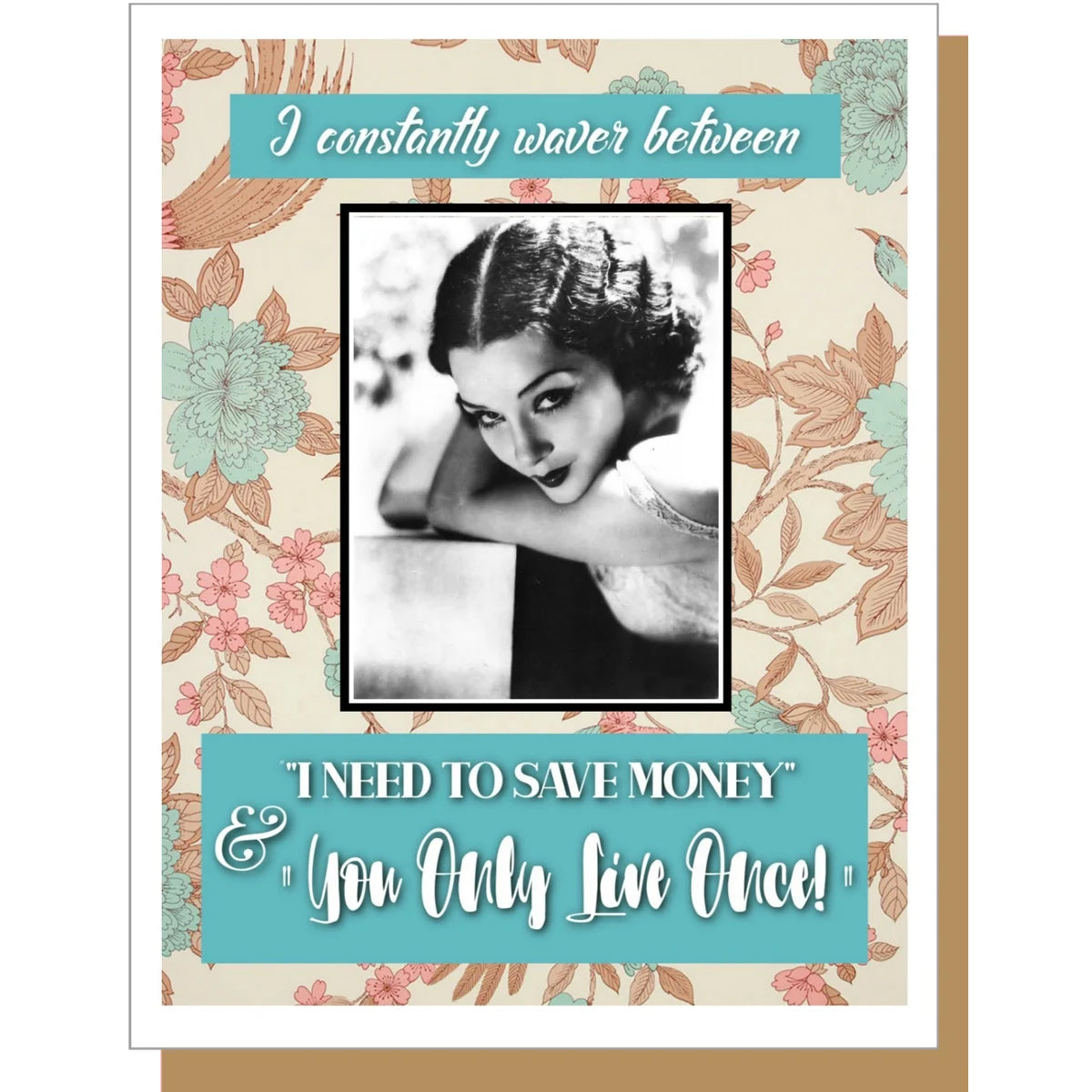 Card, All Occasion; I constantly waver..