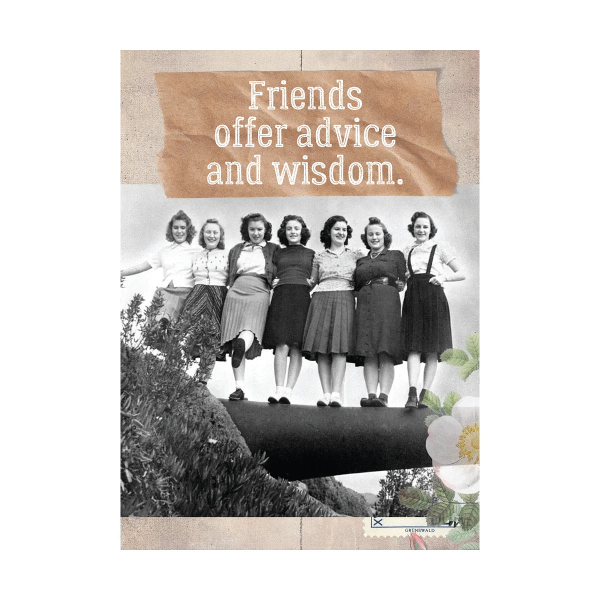 Card, All Occasion; Friends offer advice and wisdom