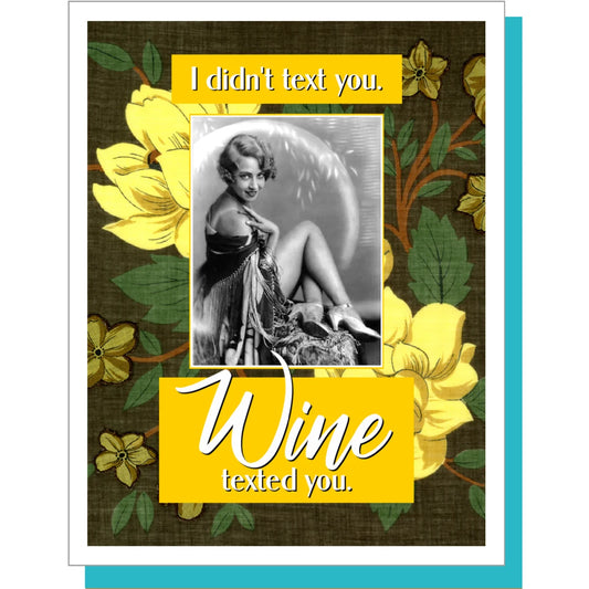 Card, All Occasion;  I didn't text you..