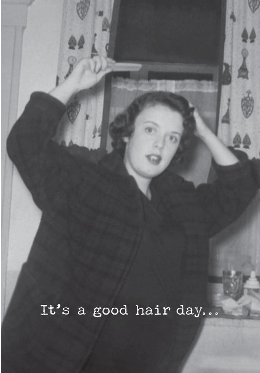 Card, All Occasion;  It's a good hair day