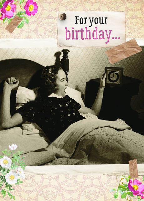 Card, Birthday;  For Your Birthday...