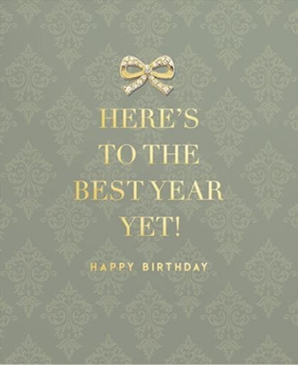 Birthday; Here's to the Best Year Yet