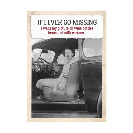 Card, All Occasion;  If I ever go missing